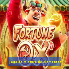 jogo de mistura de elementos